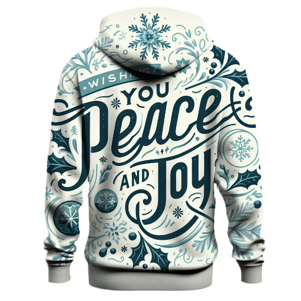 Wishing You Peace and Joy Hoodie