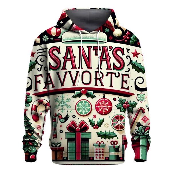 Santas Favorite Hoodie